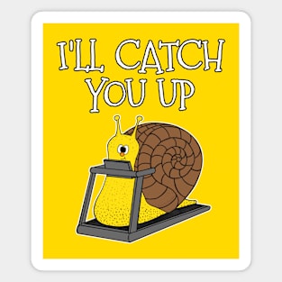 Snail Treadmill, I'll Catch You Up, Gym Funny Magnet